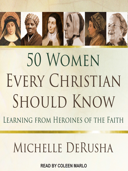 Title details for 50 Women Every Christian Should Know by Michelle DeRusha - Available